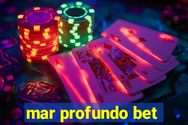 mar profundo bet